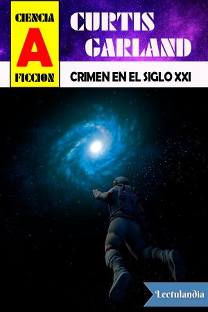 [Bolsilibros: Ciencia ficción 15] • Crimen en el siglo XXI